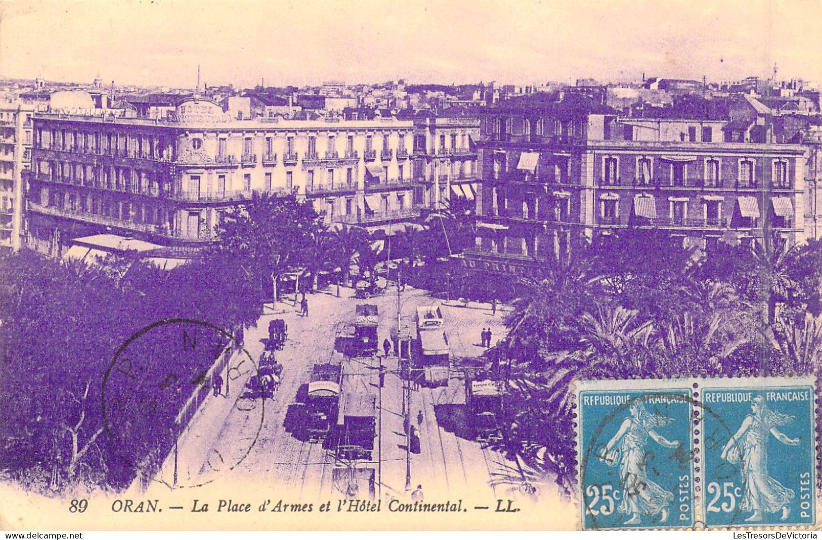 ALGERIE - Oran - La Place D'Armes Et L'Hôtel Continental - Carte Postale Ancienne - Oran