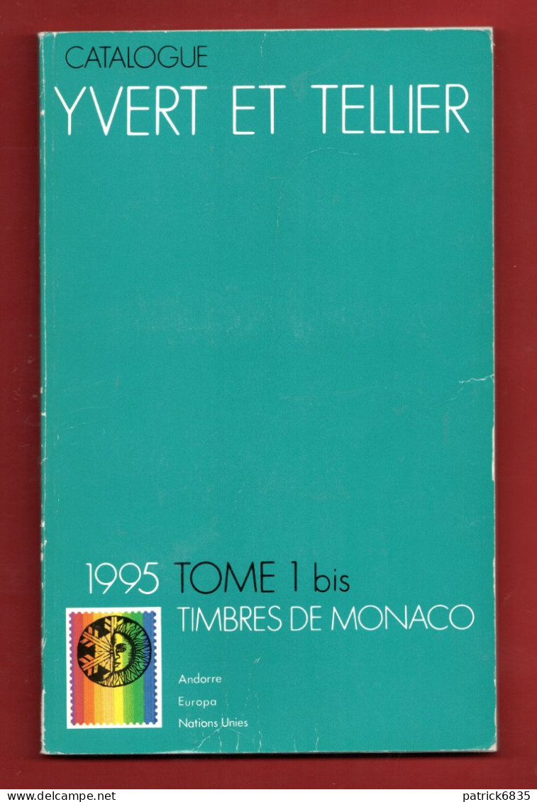 Catalogo Francobolli Yvert Et Tellier - 1995 - Tome 1 Bis, Timbres De Monaco . - France