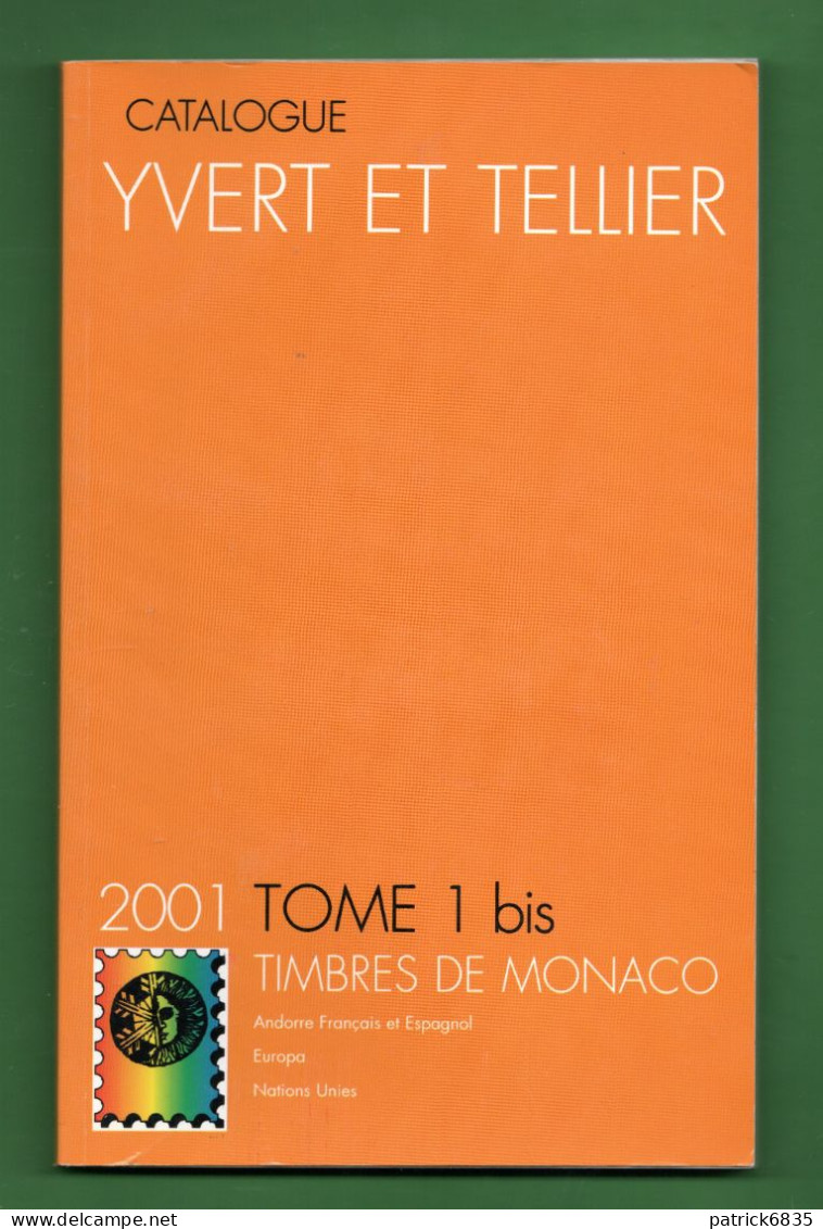 Catalogo Francobolli Yvert Et Tellier - 2001 - Tome 1 Bis, Timbres De Monaco . - France