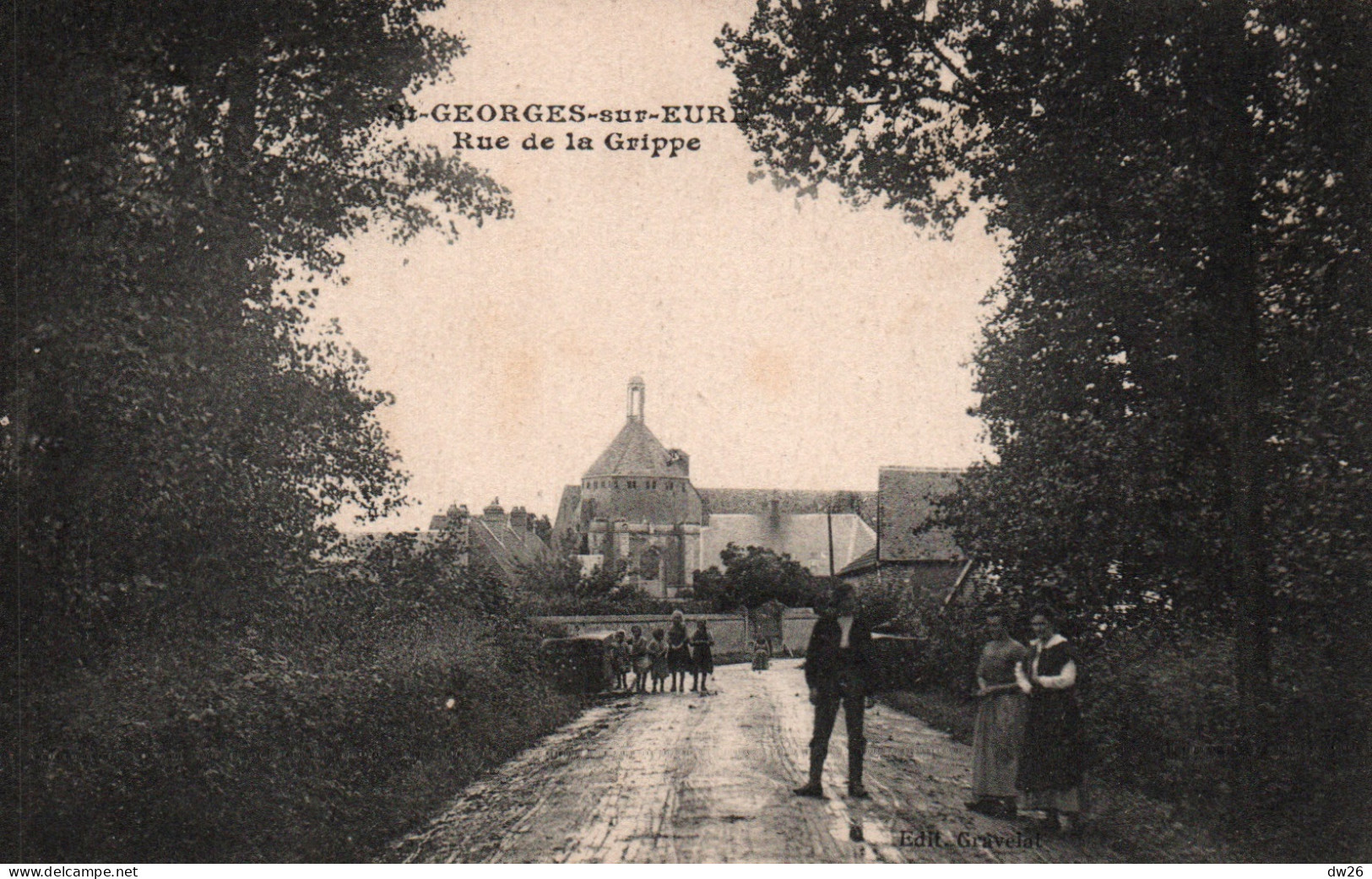 St Saint-Georges-sur-Eure (Eure-et-Loir) La Rue De La Grippe - Edition Gravelat - Carte Non Circulée - Sonstige & Ohne Zuordnung