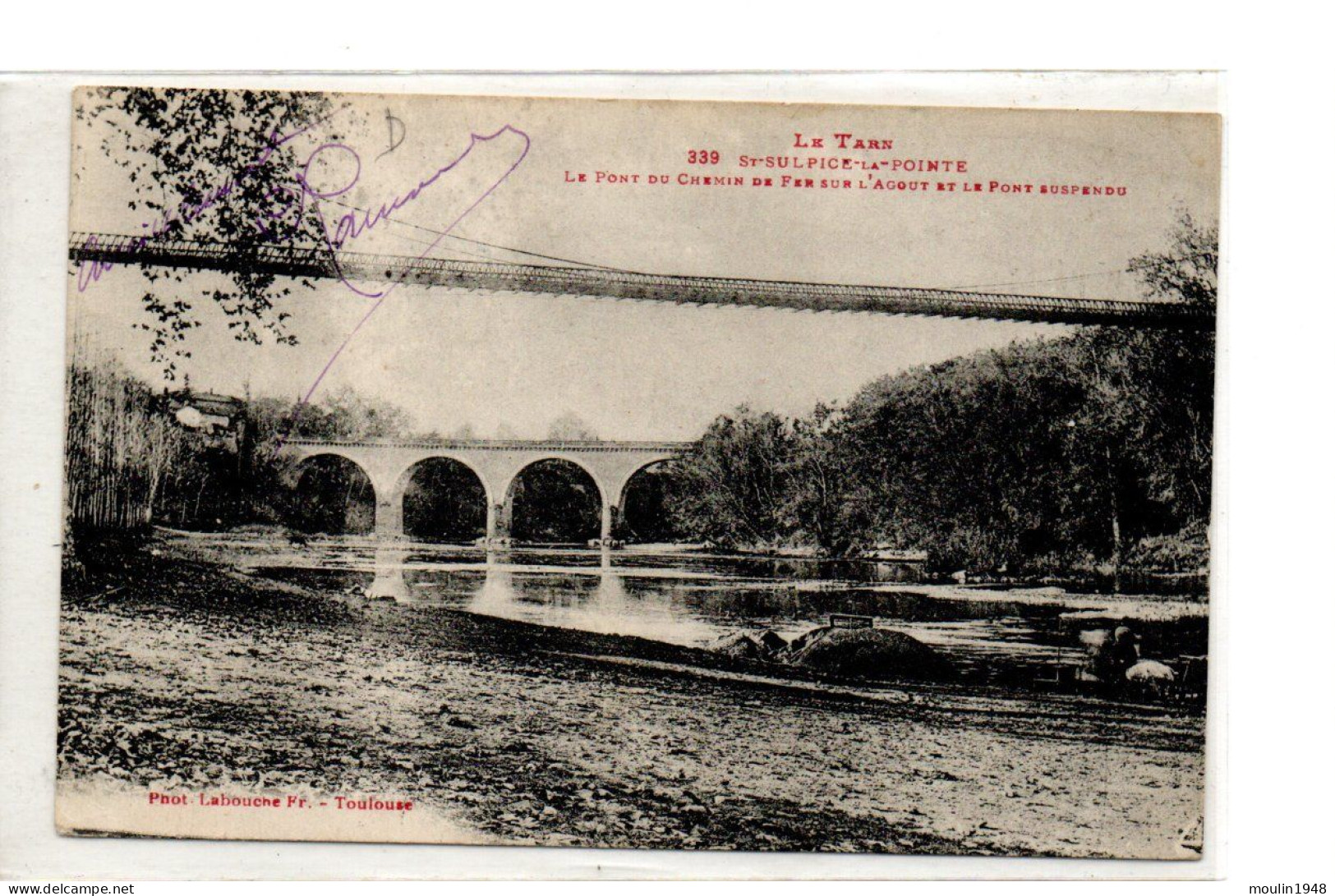 81 Saint Sulpice La Pointe Tarn  Labouche  N°339  Le Pont De Chemin De Fer Sur L'Agout Le Pont Suspendu Lavandière - Saint Sulpice