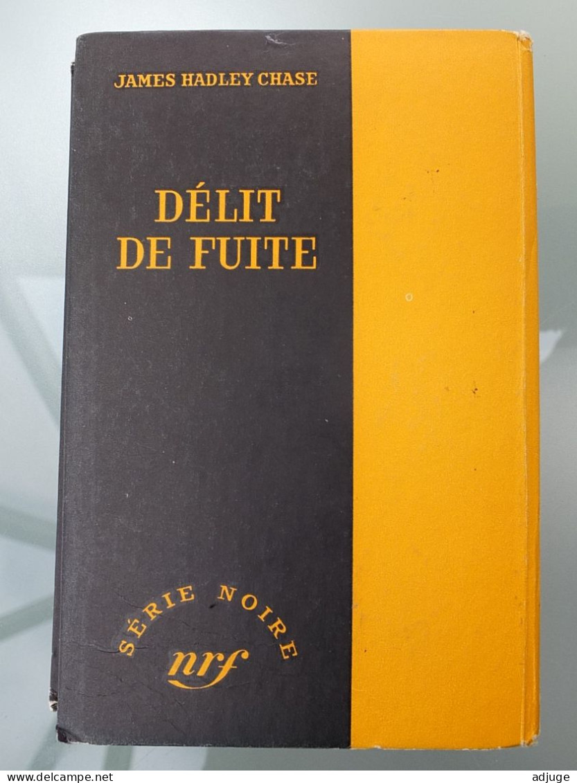 JAMES HADLEY CHASE _"Délit De Fuite" Série Noire N°390* Edition Originale :1957- Ed. NRF ** - NRF Gallimard