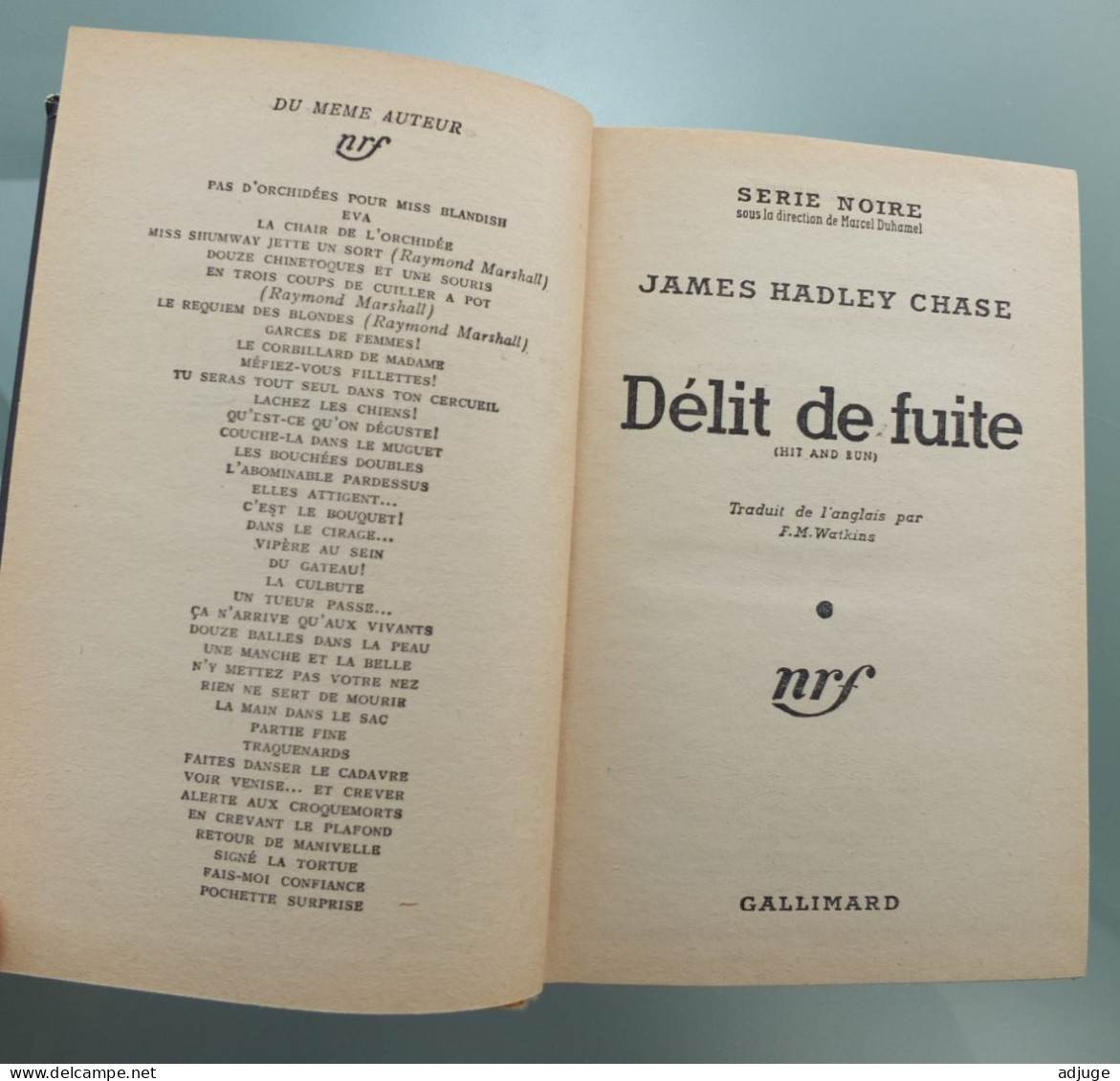 JAMES HADLEY CHASE _"Délit De Fuite" Série Noire N°390* Edition Originale :1957- Ed. NRF ** - NRF Gallimard