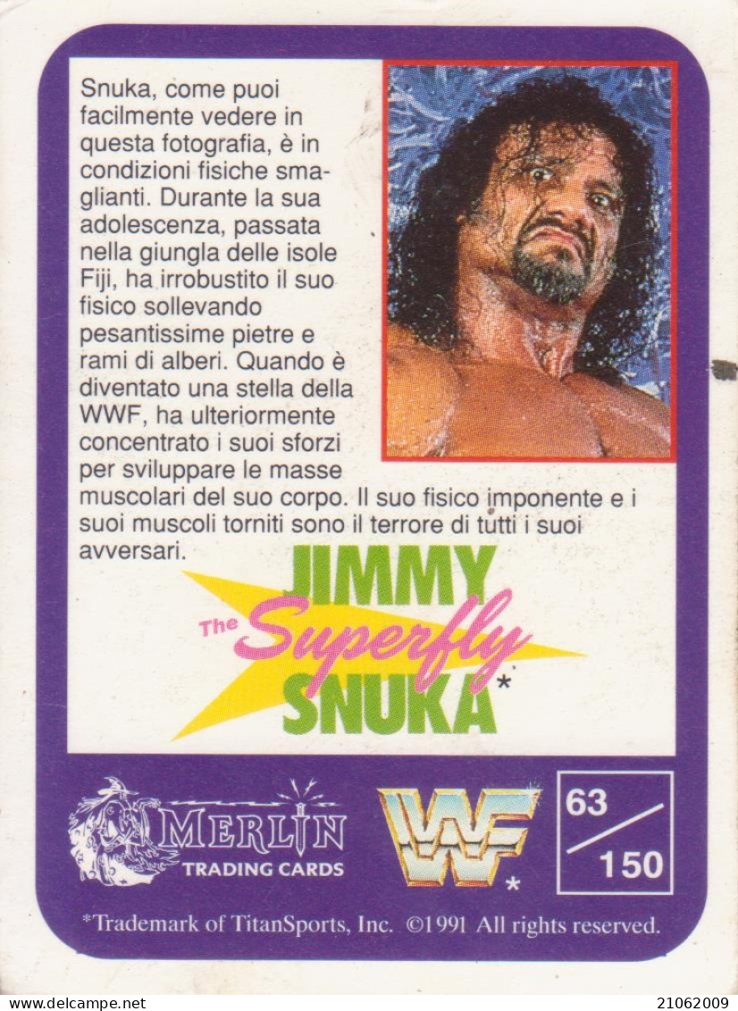 63/150 SUPERFLY JIMMY SNUKA - WRESTLING WF 1991 MERLIN TRADING CARD - Trading Cards