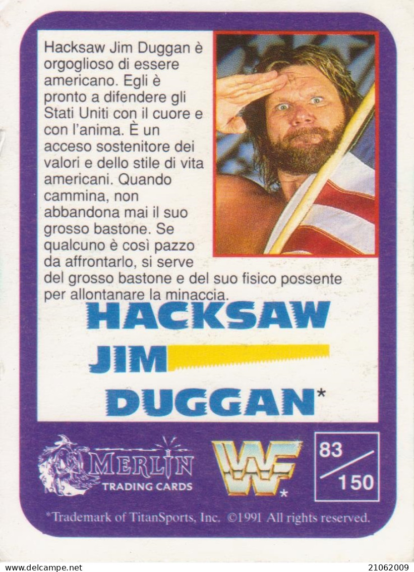 83/150 HACKSAW JIM DUGGAN - WRESTLING WF 1991 MERLIN TRADING CARD - Trading-Karten