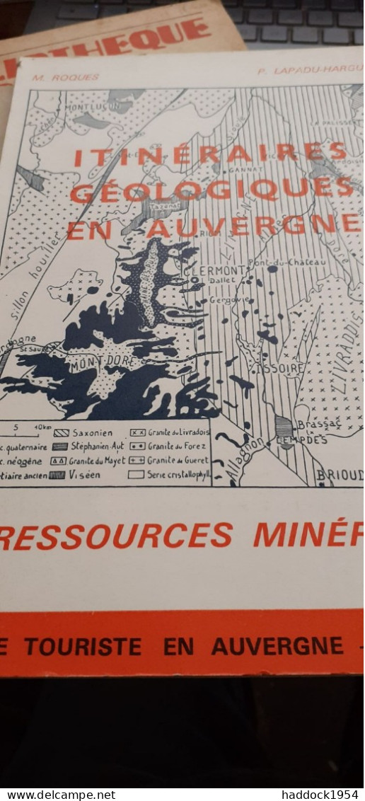 Itinéraires Géologiques En Auvergne ROQUES LAPADU-HARGUES G. De Bussac 1967 - Auvergne