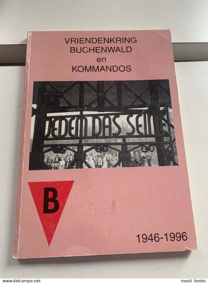 (1939-1945 CONCENTRATIEKAMP) Vriendenkring Buchenwald En Kommandos 1946-1996. - Guerre 1939-45