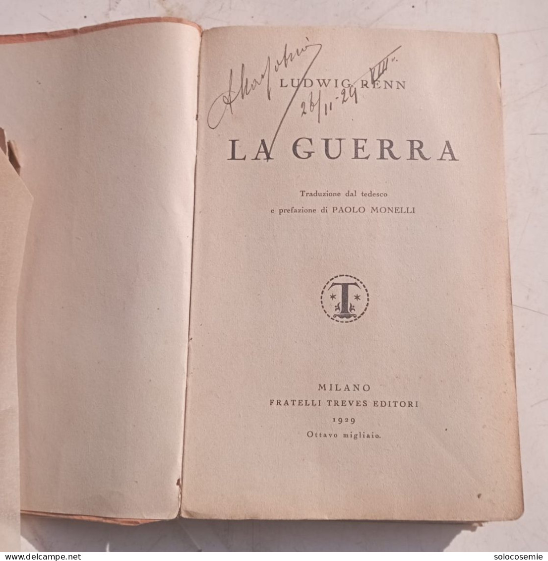 LA GUERRA  # Ludwig RENN - 346 Pag.#  Fratelli Treves Editori, Milano -1929 - Oorlog 1914-18