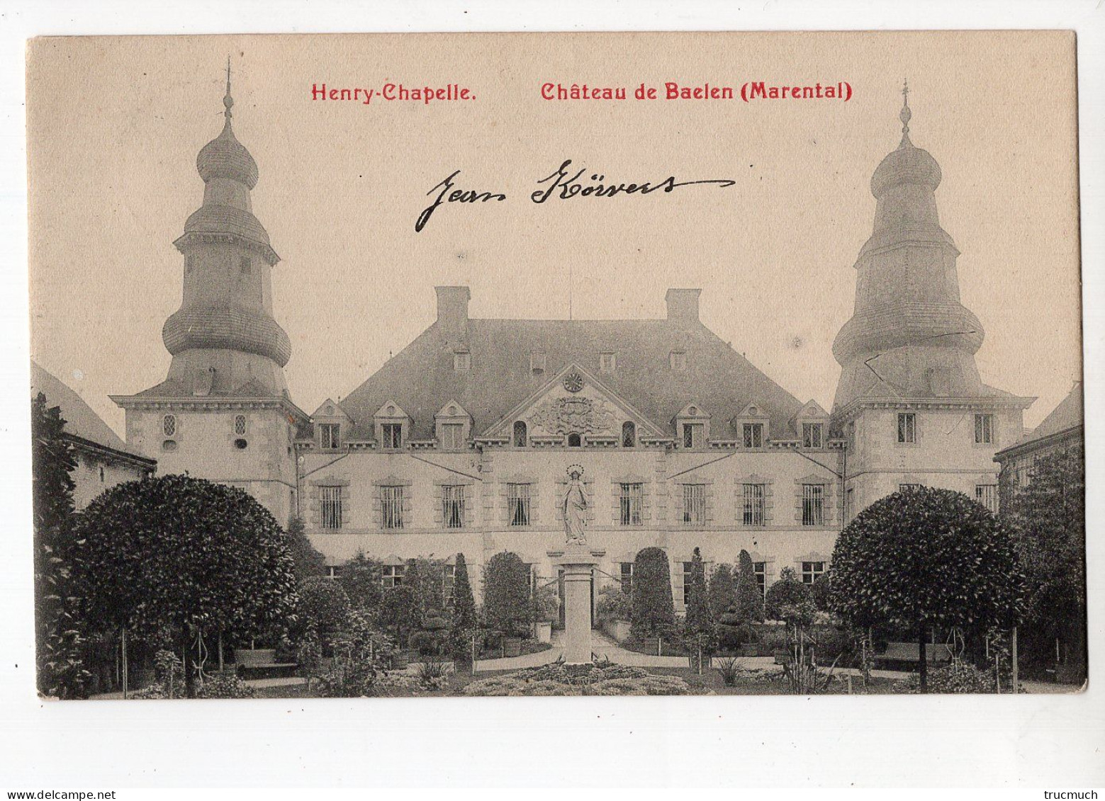 7 - HENRY-CHAPELLE - Château De Baelen - Welkenraedt