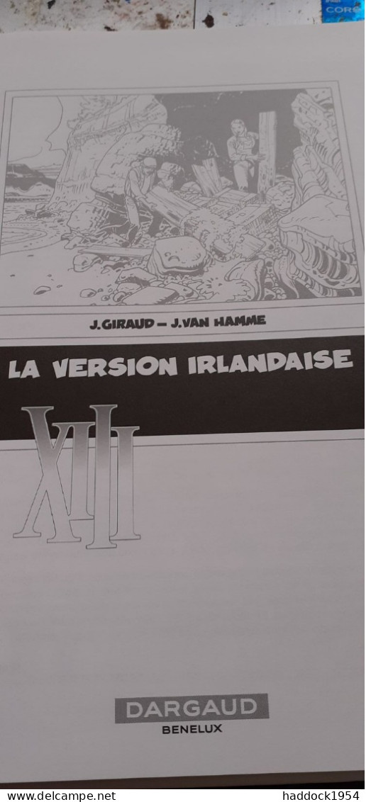 La Version Irlandaise - Le Dernier Round XIII JEAN GIRAUD JEAN VAN HAMME WILLIAM VANCE Dargaud 2007 - XIII
