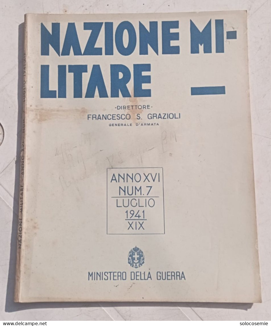 NAZIONE MILITARE -1941 N. 7 Luglio - Rivista , Direttore Francesco S. Grazioli - Buone Condizioni - Italien