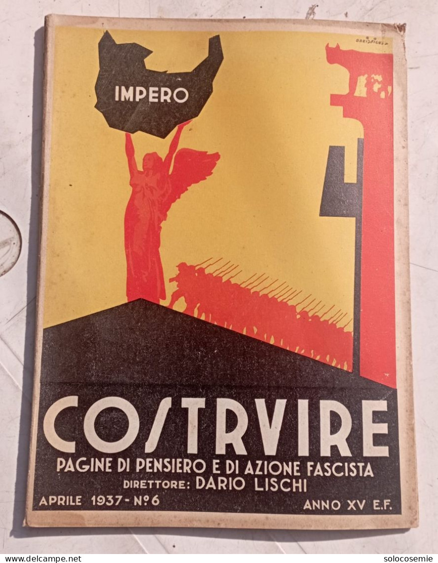 1939, Aprile - COSTRUIRE  Pagine Di Pensiero E Di Azione Fascista - Direttore Dario Lischi - Italienisch