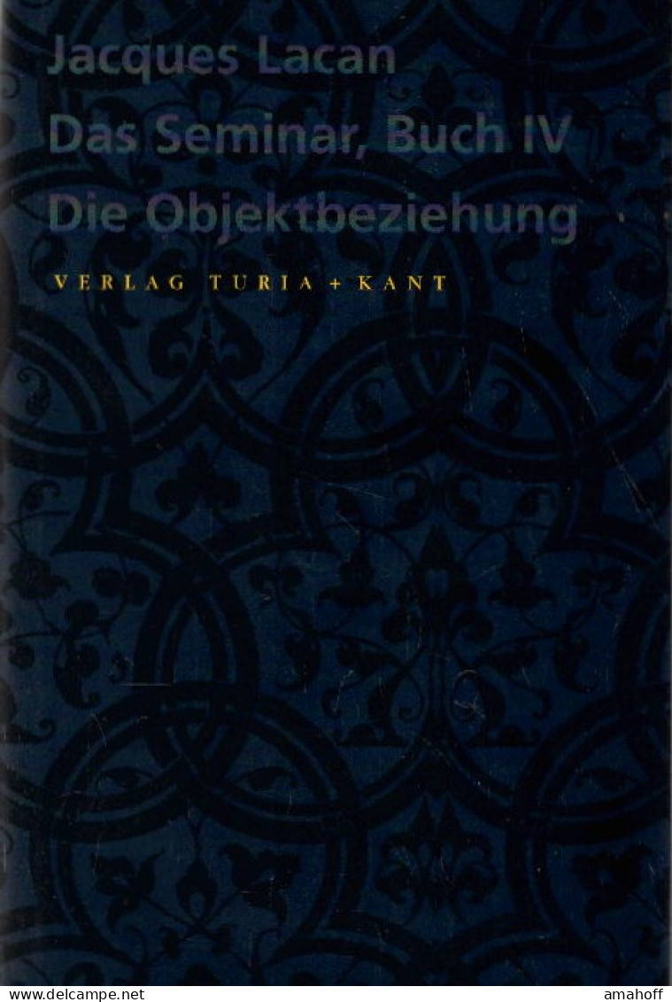 Das Seminar, Buch 4, Die Objektbeziehung - Psychology