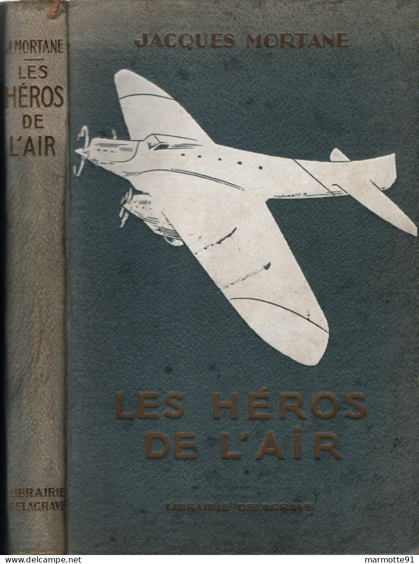 LES HEROS DE L AIR AVIATION PIONNIER PILOTE RAID GUERRE RECORD - Aviazione