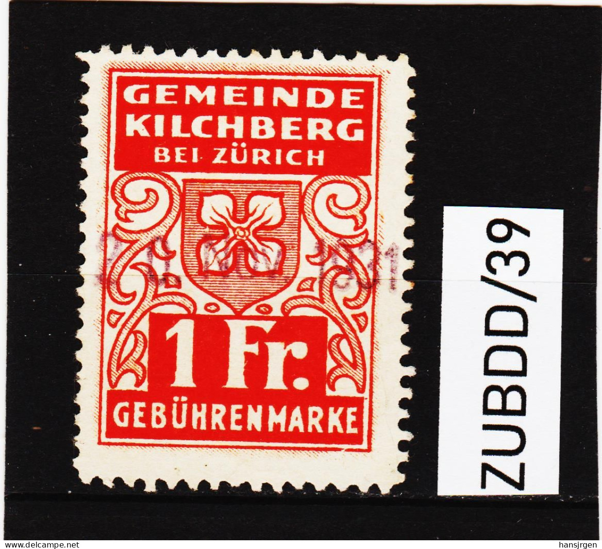 ZUBDD/39 SCHWEIZ 1931 SCHWEIZ GEMEINDE KILCHBERG 1 Fr. Gebührenmarke Used / Gestempelt SIEHE ABBILDUNG - Revenue Stamps