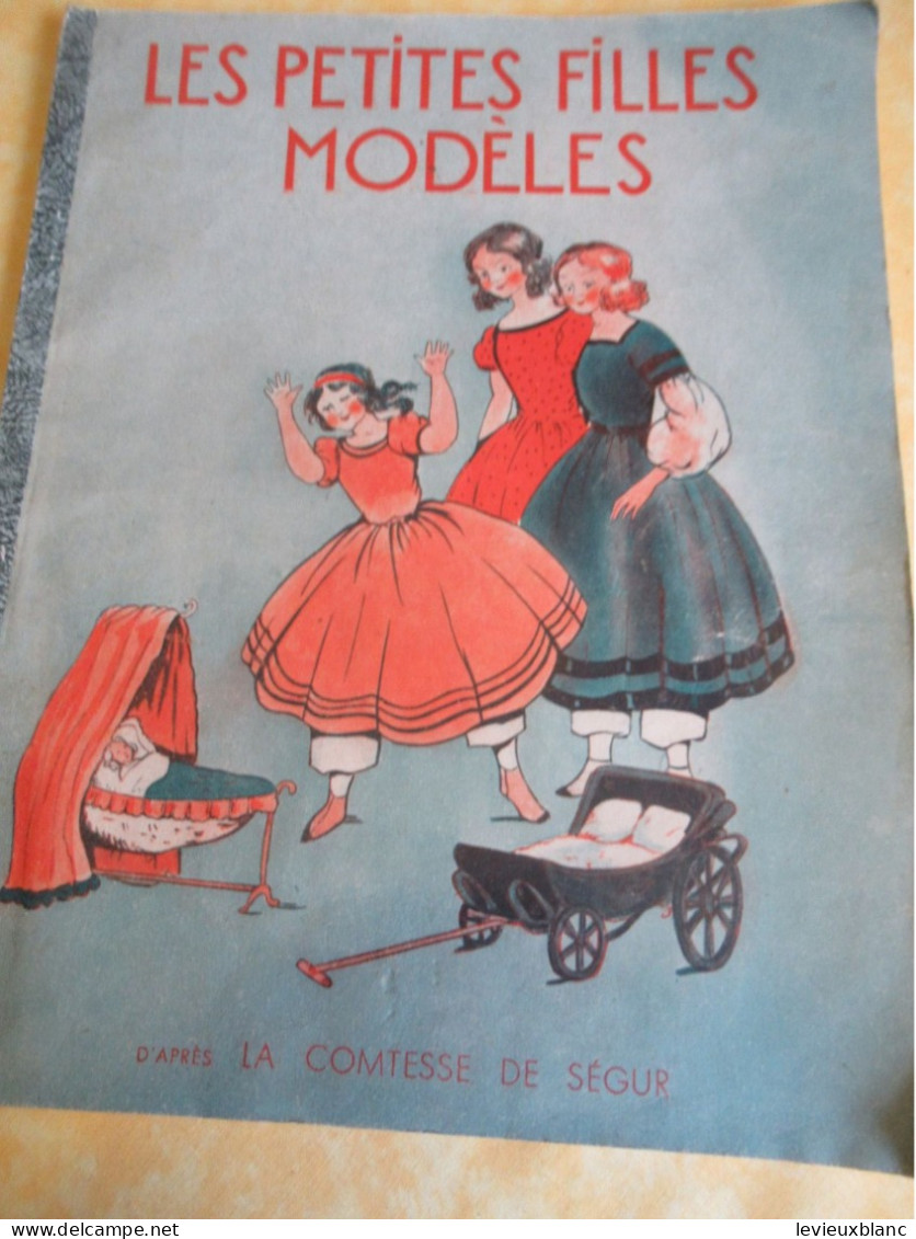 Livre D'enfant Illustré/" Les Petites Filles Modèles "/la Comtesse De Ségur/TOURET Imp-Edit/ La Chatre/1946        BD170 - Sprookjes