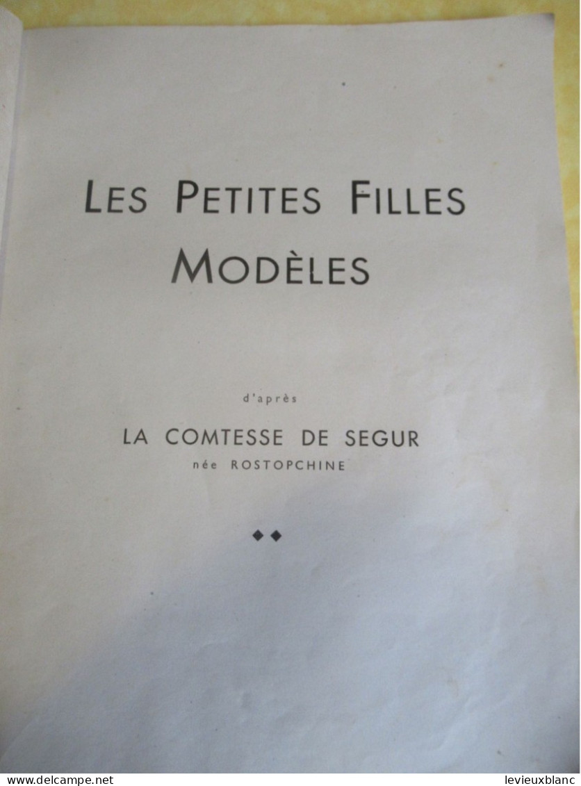 Livre D'enfant Illustré/" Les Petites Filles Modèles "/la Comtesse De Ségur/TOURET Imp-Edit/ La Chatre/1946        BD170 - Racconti