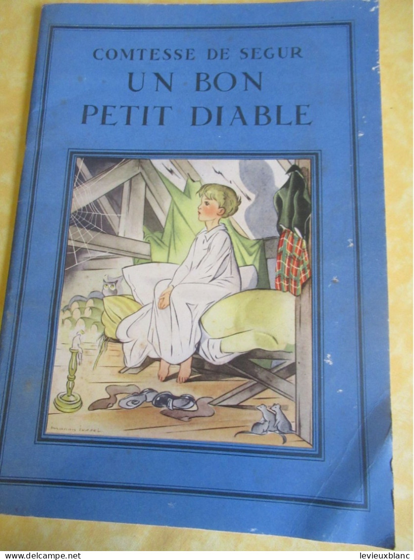 Livre D'enfant Illustré/" Un Bon Petit Diable "/ Comtesse De Ségur/Illustrations Manon IESSEL/Vers 1940-1950       BD171 - Cuentos