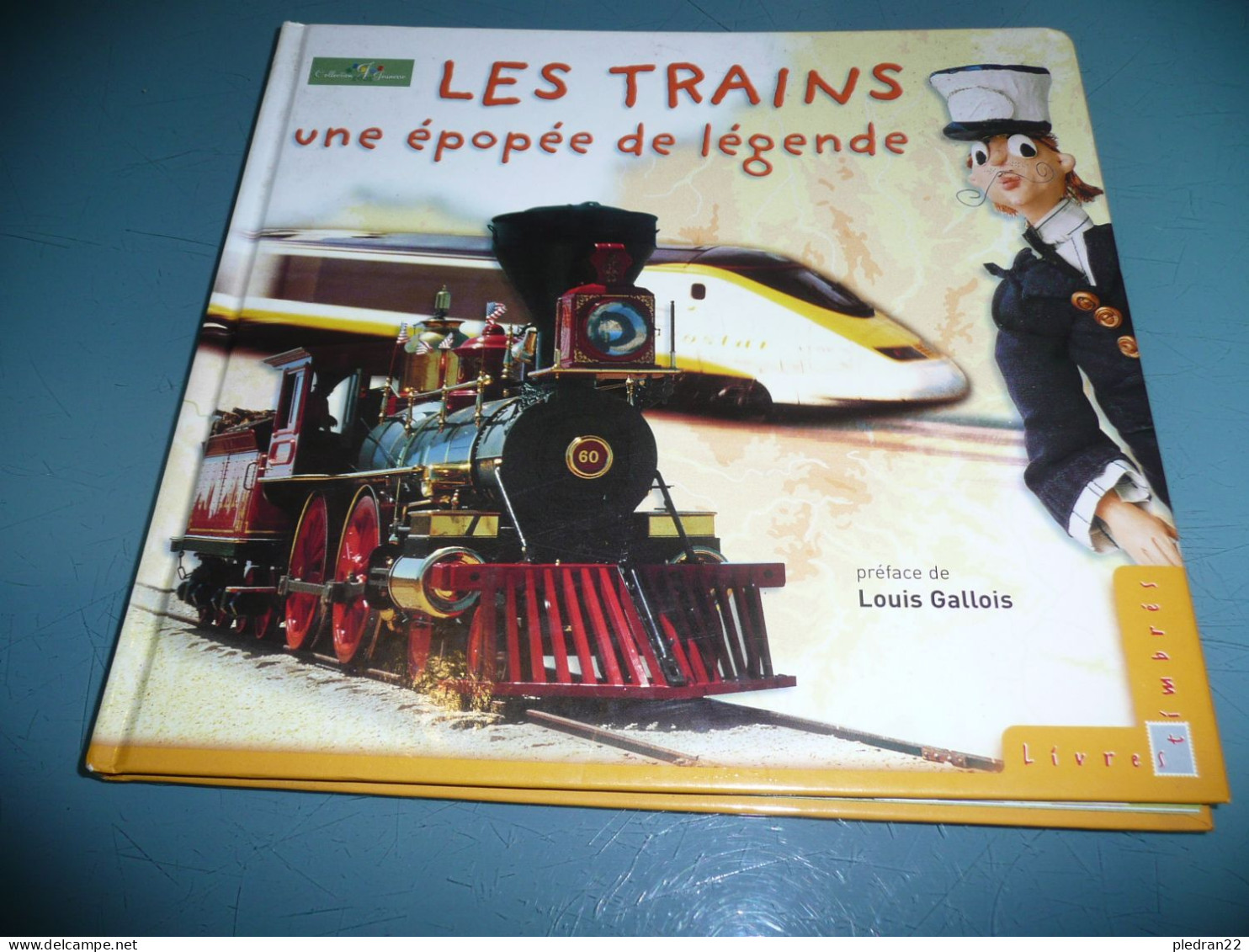 ENFANTINA LES TRAINS UNE EPOPEE DE LEGENDE PREFACE DE LOUIS GALLOIS SNCF CHEMIN DE FER PHILATELIE TIMBRE LA POSTE 2001 - Railway & Tramway