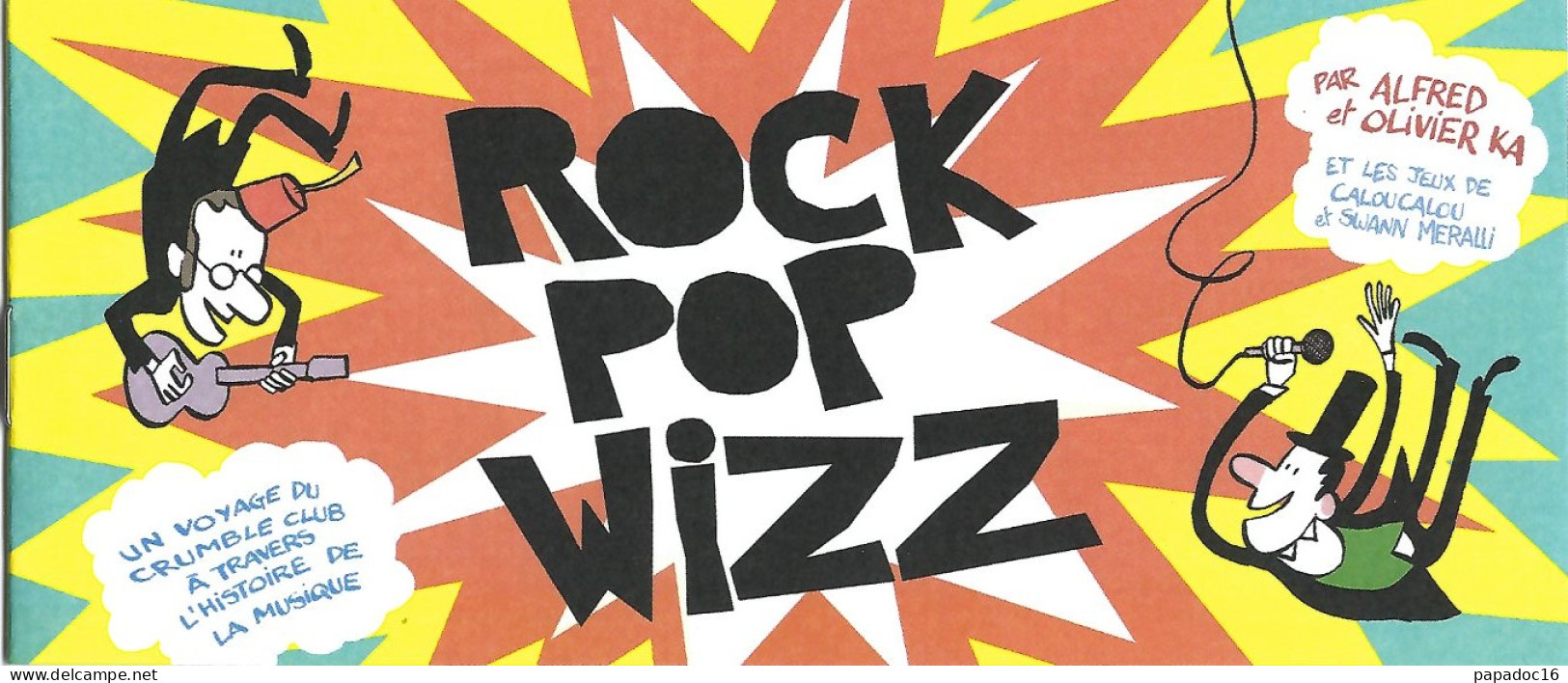 BD - Stripbook - Exposition Rock Pop Wizz -Alfred Et Olivier Ka + Caloucalou & Swann Meralli - CIBDI 2023 - Dossiers De Presse