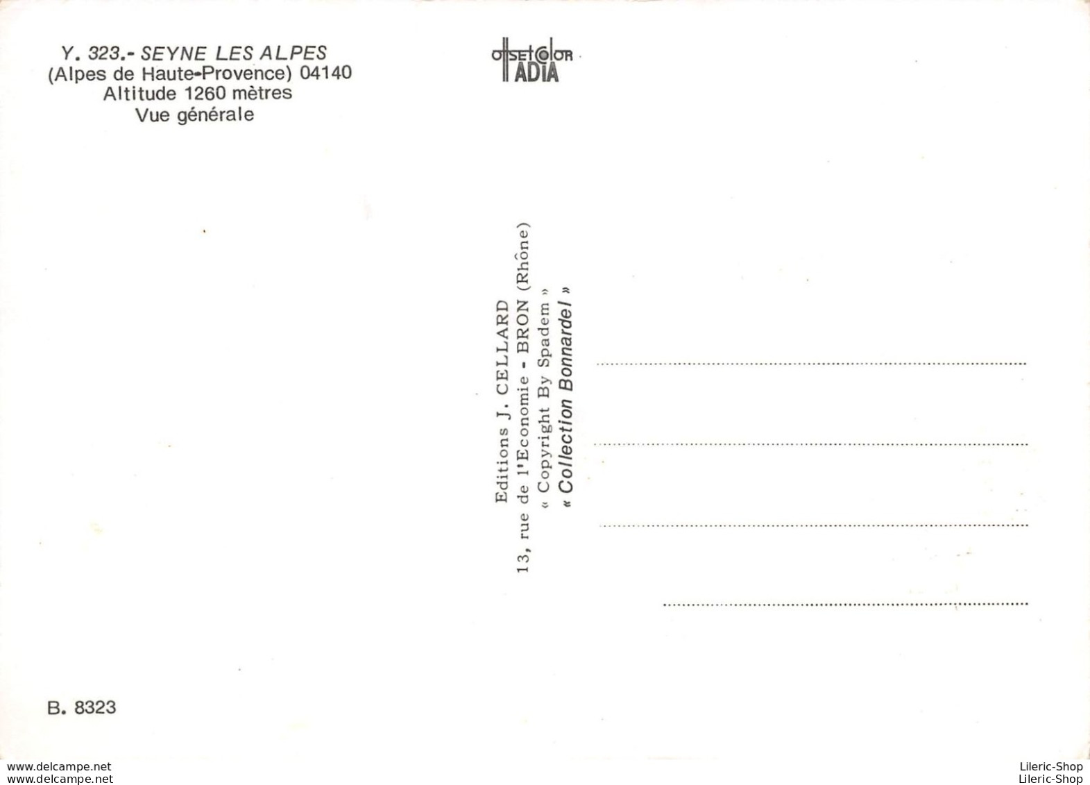 SEYNE-LES-ALPES ( 04 ) - Vue Générale - Éditions J. CELLARD - Other & Unclassified