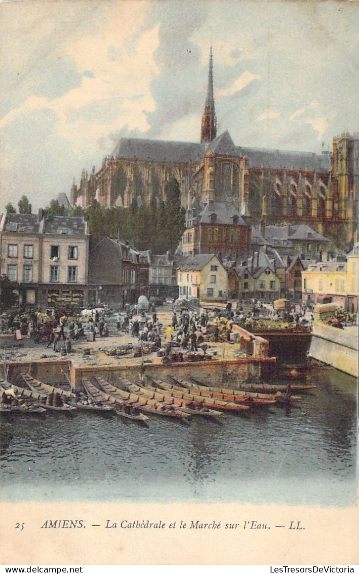 FRANCE - 80 - AMIENS - La Cathédrale Et Le Marché Sur L'eau - LL - Carte Postale Ancienne - Amiens