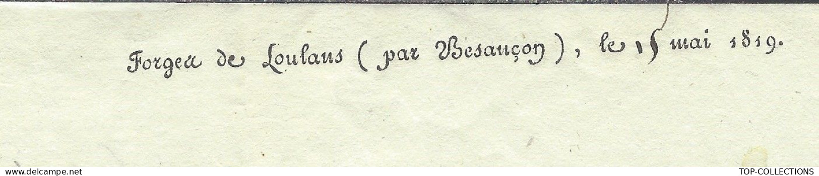 1819 LETTRE ENTETE 	FORGES DE Loulans (par Besançon) Cédées Aux Forges Desrone  Sign. Dallarde  Frères B.E. V.SCANS - 1800 – 1899