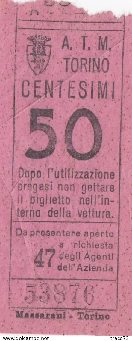 TORINO  /  Azienda Tranvie Municipali - Biglietto Di Vettura Da Cent. 50 _ Regno D'Italia - Europa