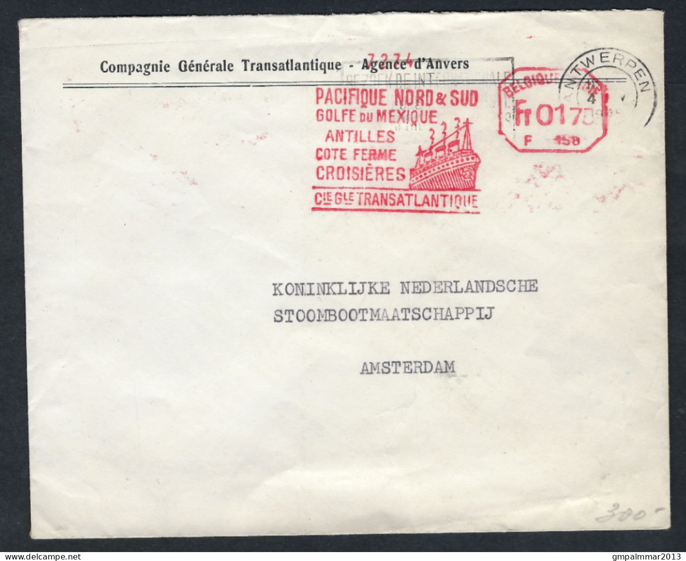 1949 Letter ANTWERP BELGIUM To AMSTERDAM NETHERLANDS Cancel PACIFIQUE NORD & SUD GOLFE DU MEXICO TRANSATLANTIQUE LOT 388 - Cartes Paquebot