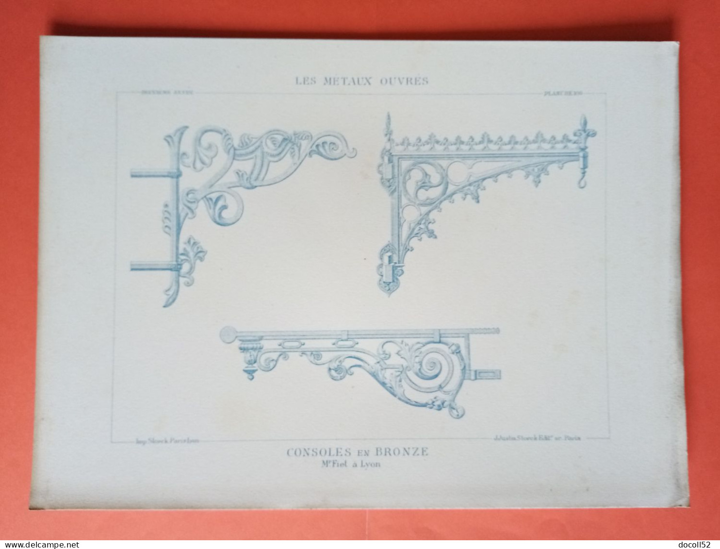 LES METAUX OUVRES 1883 LITHO FER FONTE CUIVRE ZINC " CONSOLES EN BRONZE Mr FIET A LYON " 1 PLANCHE - Architecture