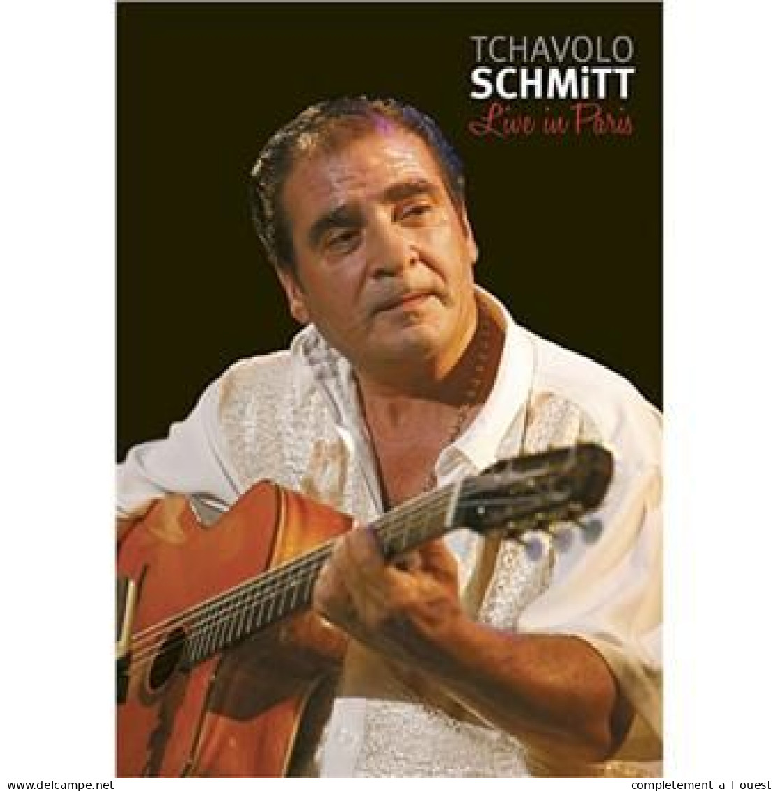 Tchavolo Schmitt Live In Paris Alambra 2008 DVD Jazz Manouche Guitare Gipsy Django Reinhardt - DVD Musicaux
