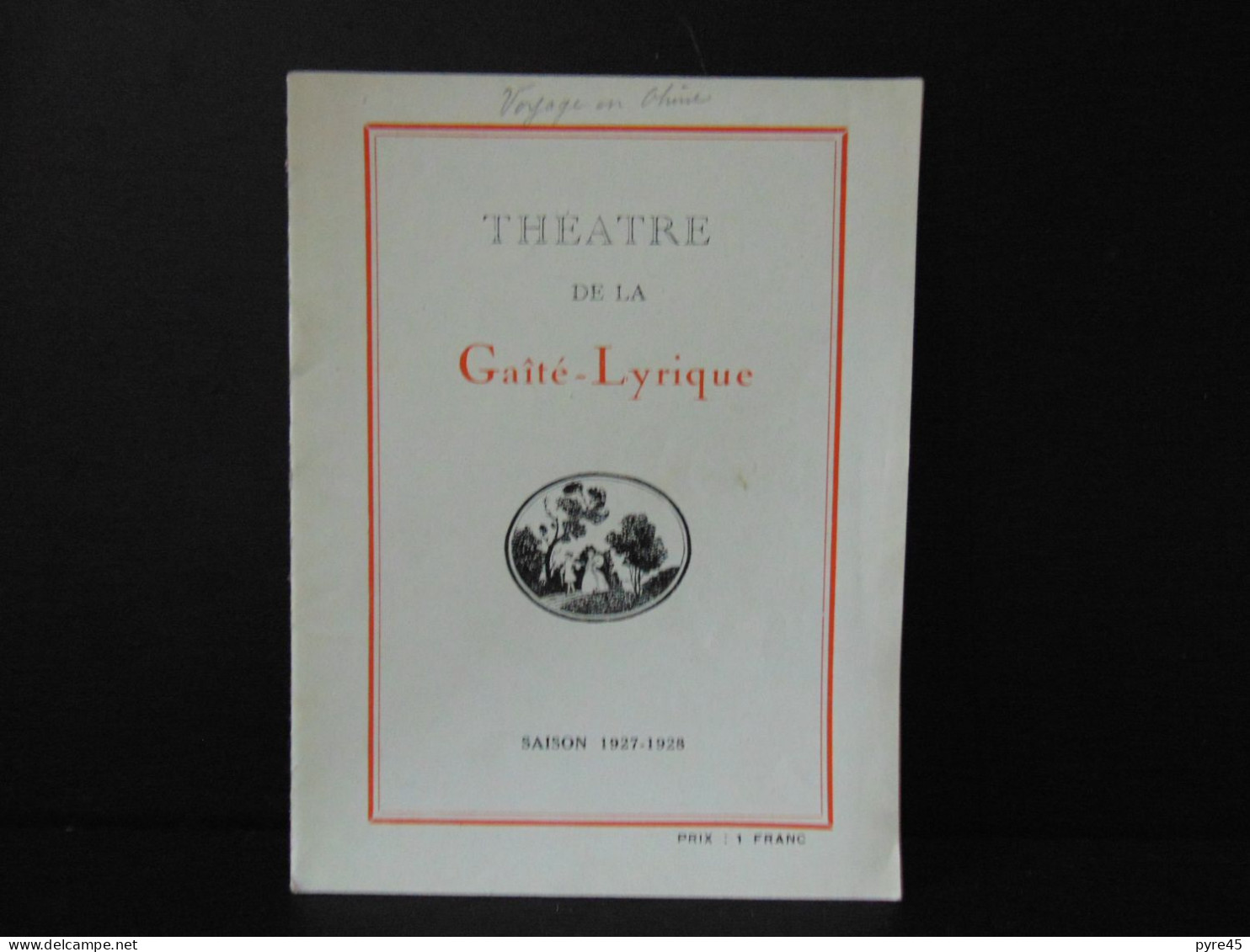 Programme Théâtre De La Gaité-Lyrique " Le Voyage En Chine " 1927/1928 - Programmes