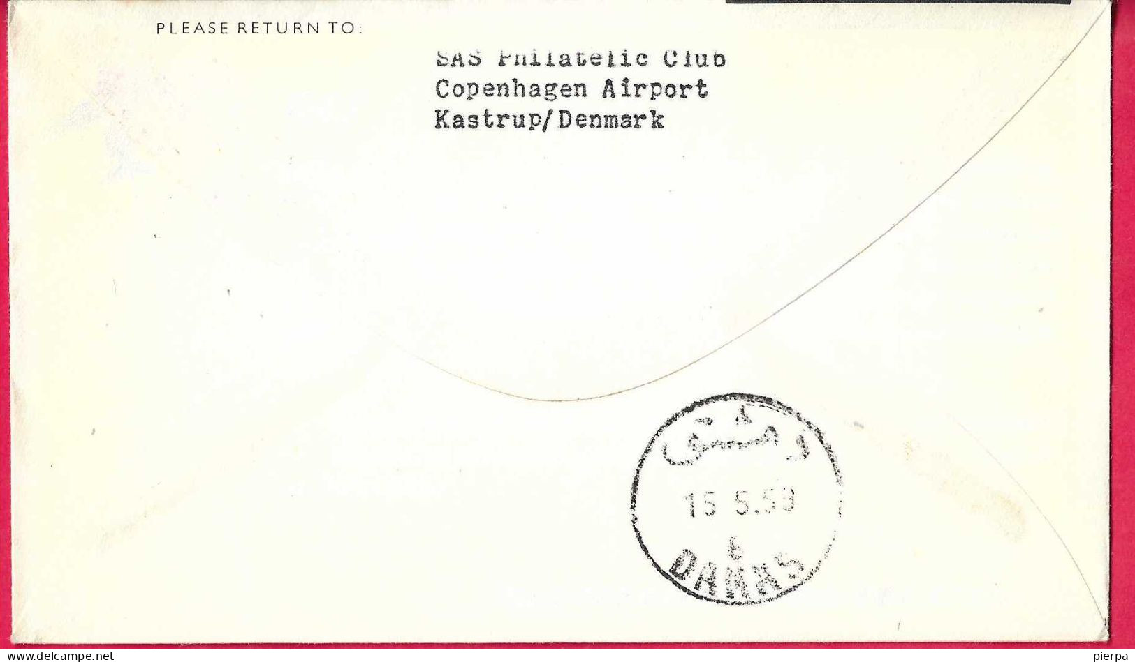 DANMARK - FIRST CARAVELLE FLIGHT - SAS - FROM KOBENHAVN TO DAMASCUS *15.5.59* ON OFFICIAL COVER - Poste Aérienne