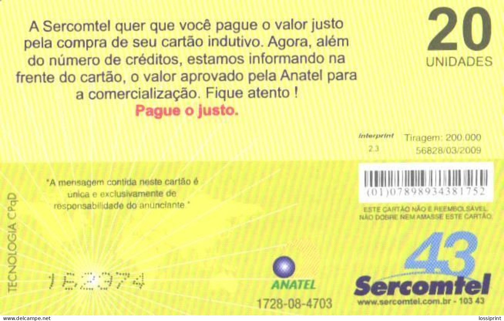 Brazil:Brasil:Used Phonecard, Anatel, Sercomtel, 20 Units, 2,43, Tirage 200000, 2009 - Brasilien