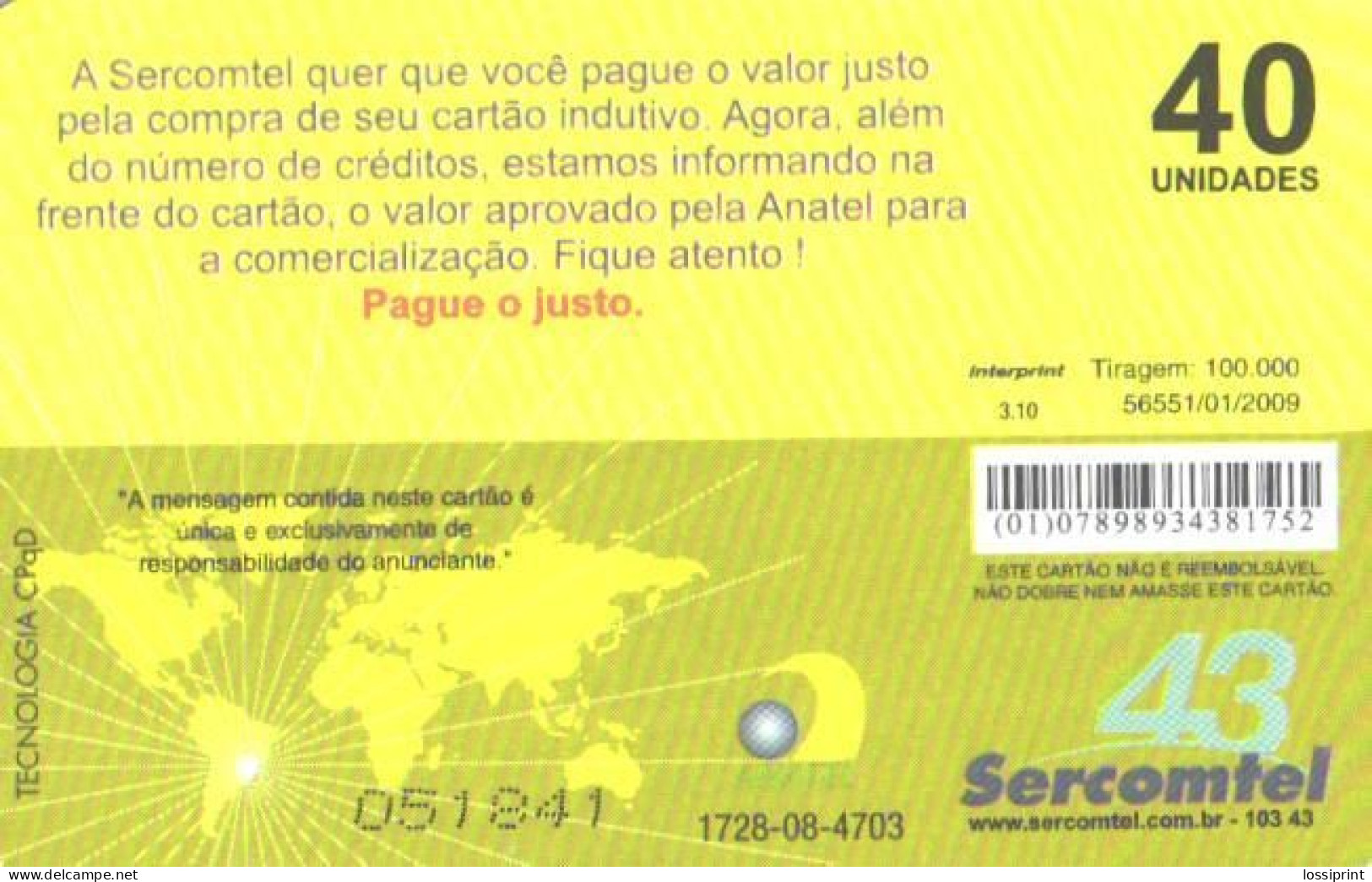 Brazil:Brasil:Used Phonecard, Anatel, Sercomtel, 40 Units, 4,86, Tirage 100000, Dark Yellow, 2009 - Brasilien