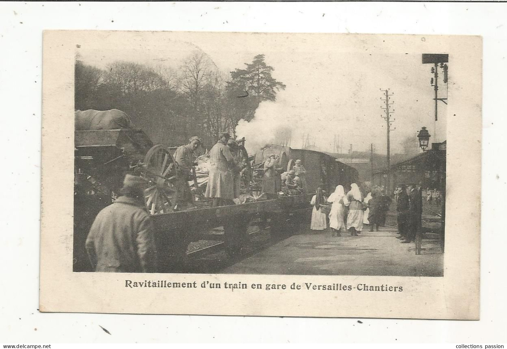 Cp, Chemin De Fer,  La Gare De VERSAILLES-CHANTIERS,  Ravitaillement D'un Train,  Militaria,  écrite - Estaciones Con Trenes