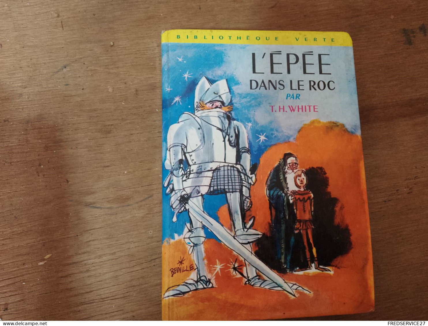 92 //   L'EPEE DANS LE ROC - Bibliothèque Verte