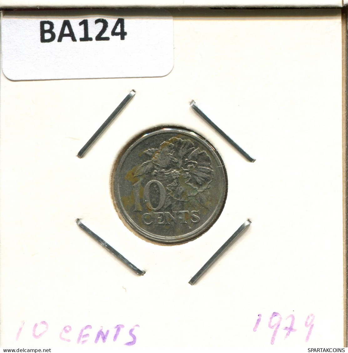 10 CENTS 1979 TRINIDAD AND TOBAGO Coin #BA124.U - Trinité & Tobago