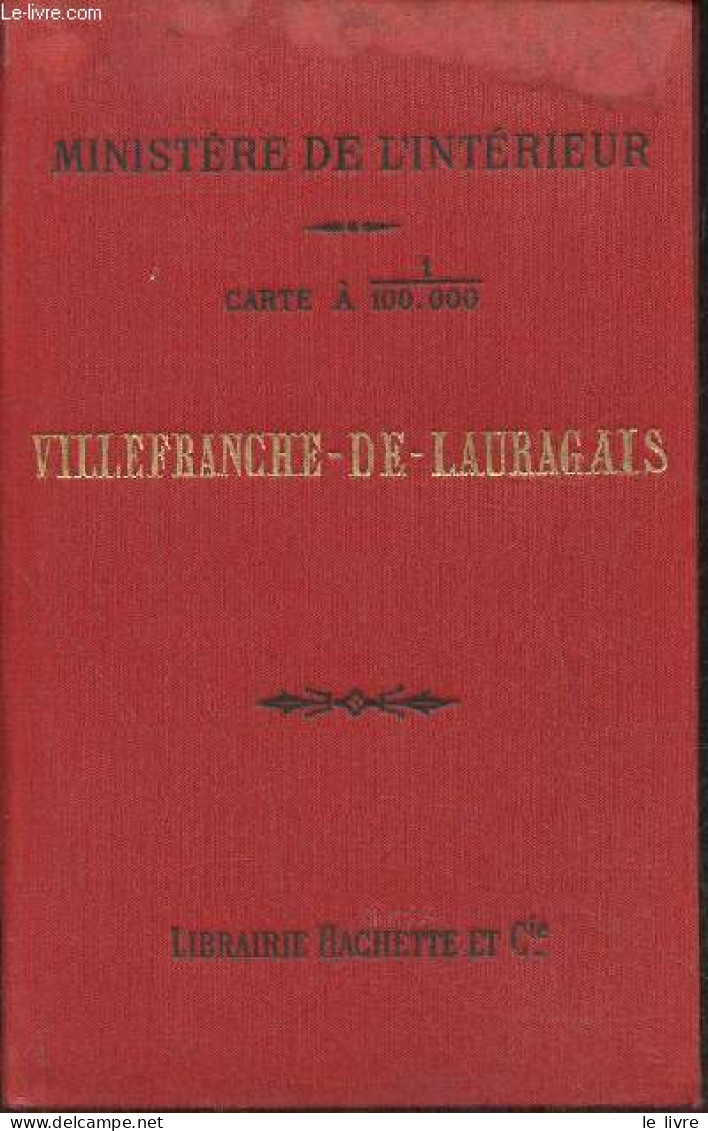 Villefranche-de-Lauragais- Carte à 1/100.000 - Ministère De L'intérieur - 1898 - Kaarten & Atlas