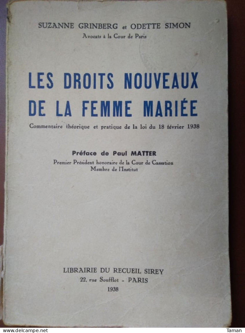 Les Nouveaux Droits De La Femme Mariée - Suzanne Grinberg - Odette Simon  -  1938  -  (statut De La Femme - Féminisme) - Recht