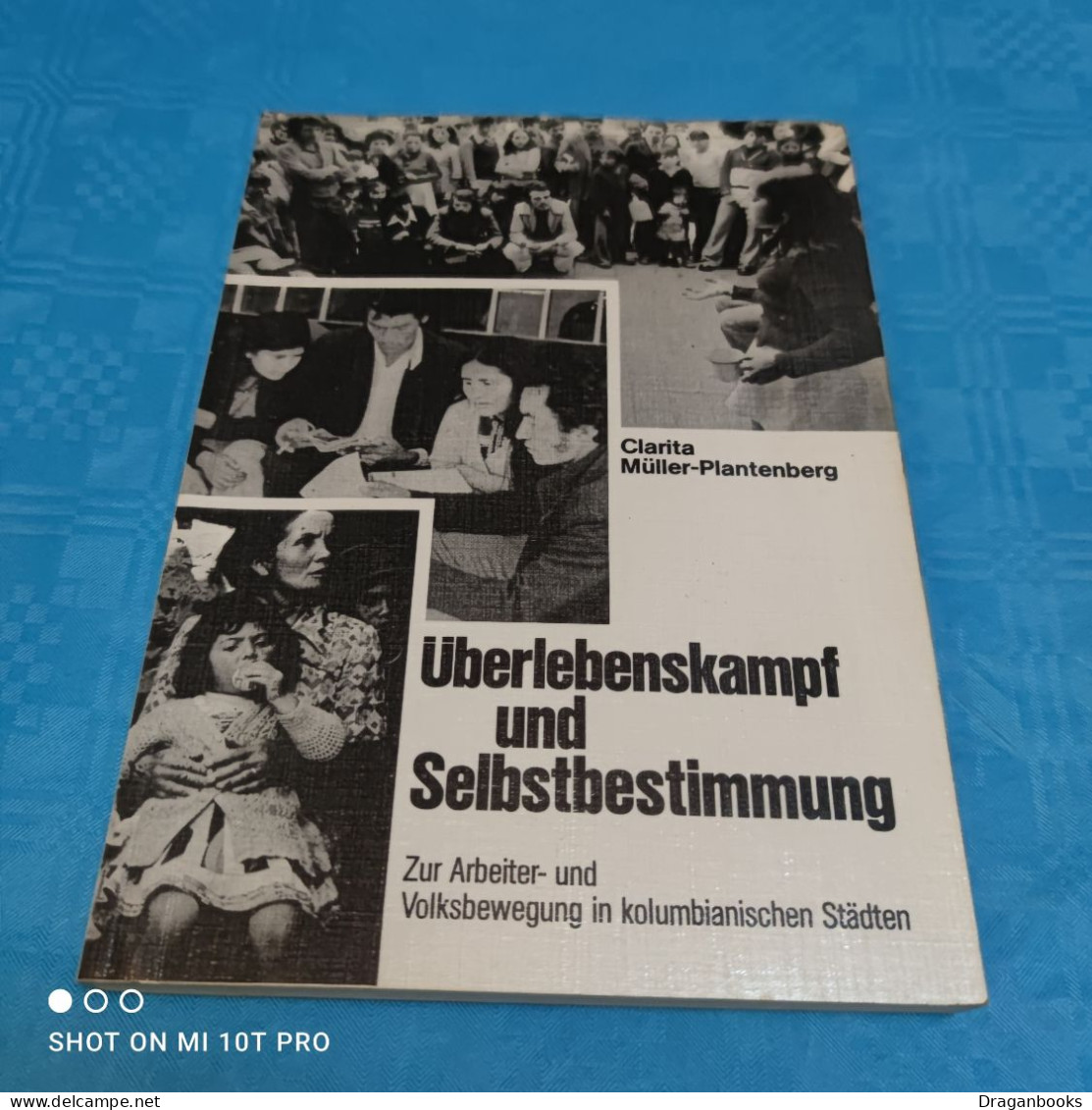 Clarita Müller Plantenberg - Überlebenskampf Und Selbstbestimmung - Other & Unclassified