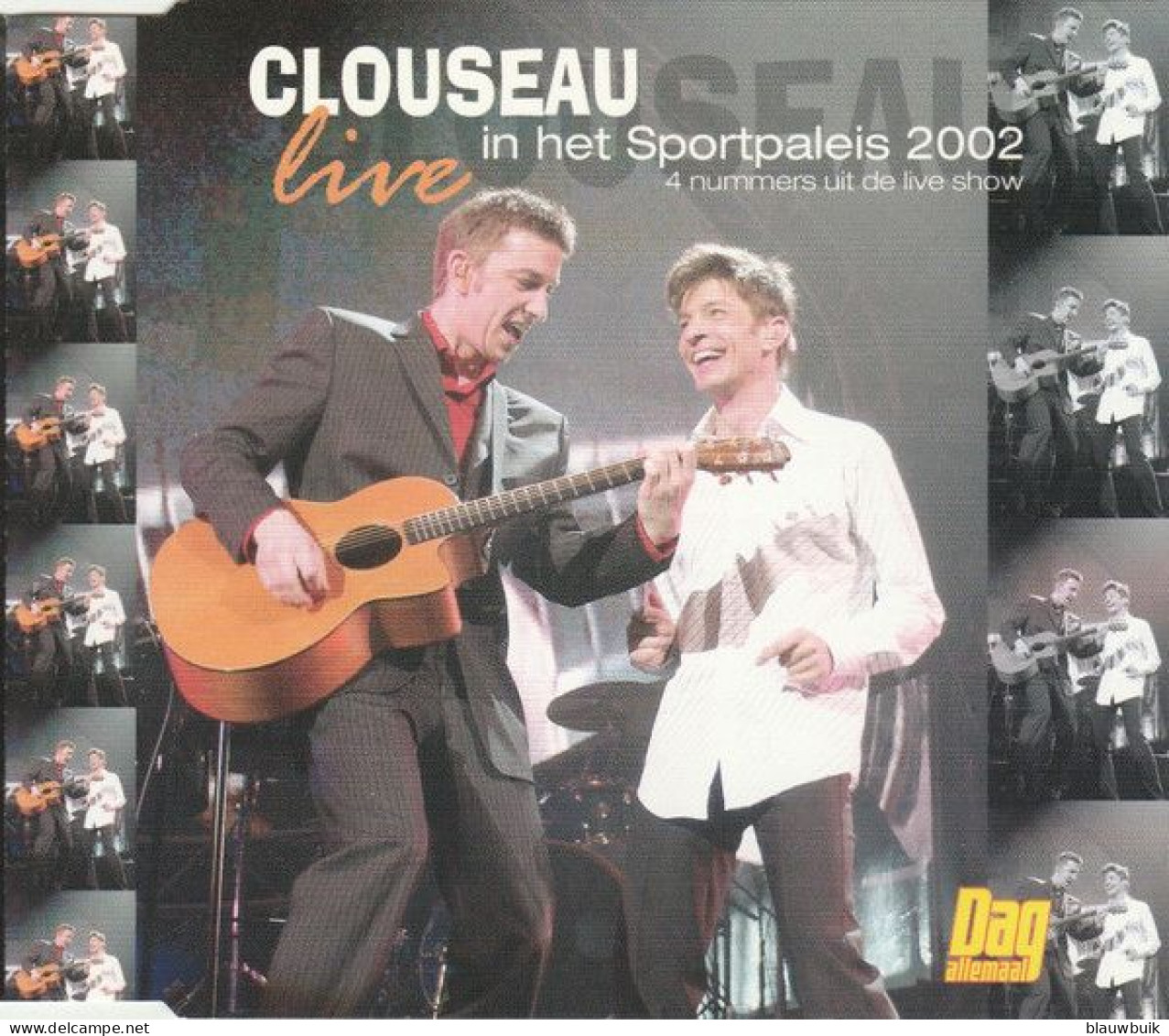 1x Clouseau – Live In Het Sportpaleis 2002 - Autres - Musique Néerlandaise