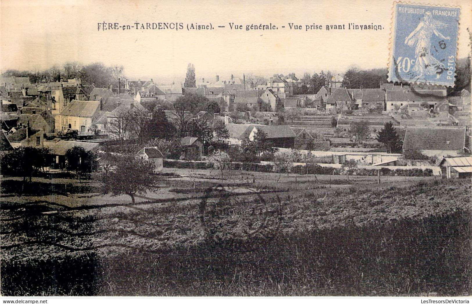 FRANCE - 02 - FERE EN TARDENOIS - Vue Générale - Vue Prise Avant L'invasion - Edit J Bourgogne - Carte Postale Ancienne - Fere En Tardenois
