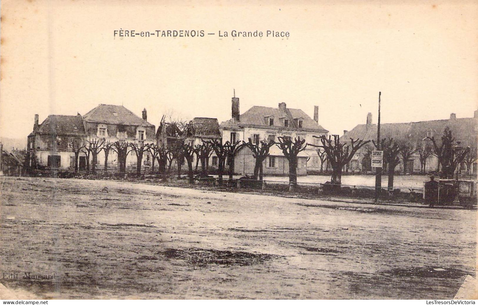 FRANCE - 02 - FERE EN TARDENOIS - La Grande Place - Carte Postale Ancienne - Fere En Tardenois