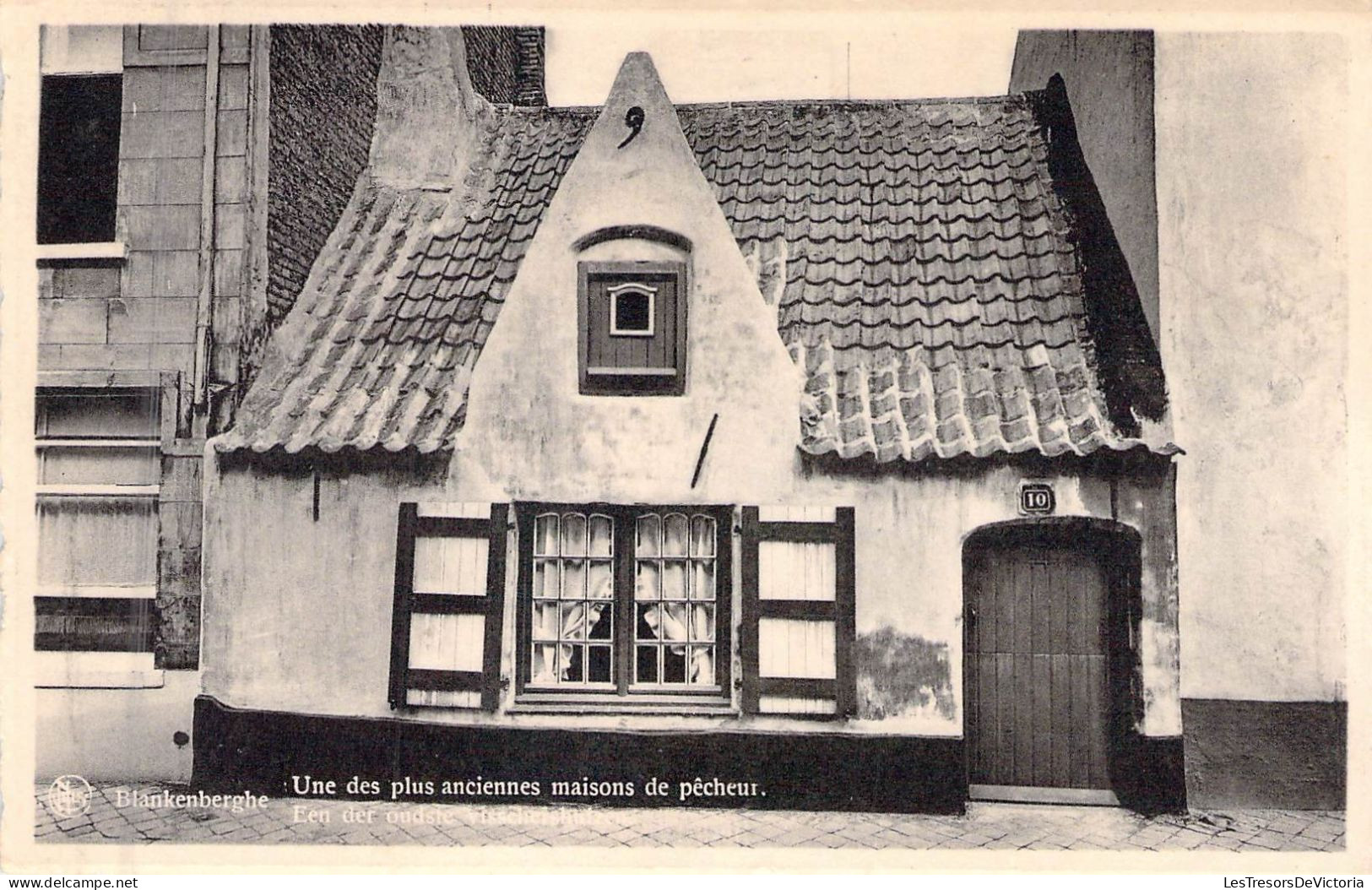 BELGIQUE - BLANFENBERGHE - Une Des Plus Anciennes Maison De Pêcheur - Carte Postale Ancienne - Blankenberge