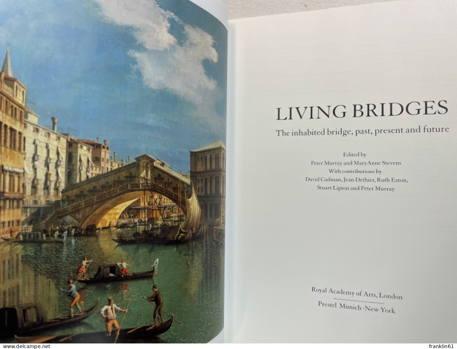 Living Bridges: The Inhabited Bridge, Past, Present And Future. - Arquitectura