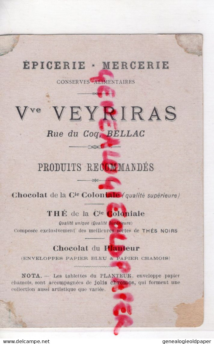 87- BELLAC- RARE CHROMO VEUVE VEYRIRAS EPICERIE MERCERIE CONSERVES ALIMENTAIRES -CHOCOLAT PLANTEUR - ENFANT   RUE DU COQ - Andere & Zonder Classificatie