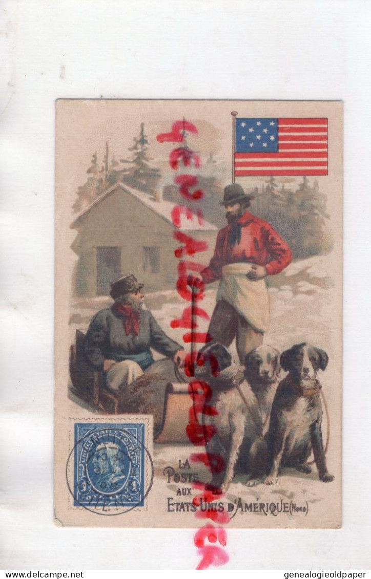 CHROMO - LA POSTE AUX ETATS UNIS AMERIQUE NORD - TRAINEAU CHIENS  CHIEN - Autres & Non Classés