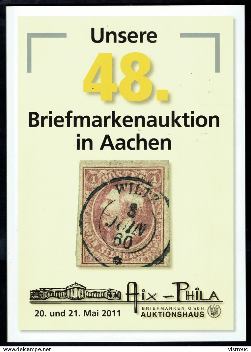 Maison AIX-PHILA - 48. Auktion Briefmarken - 20/21-05-2011 - Aachen. - Catalogues For Auction Houses