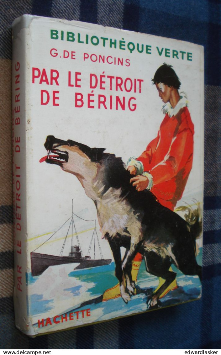 BIBLIOTHEQUE VERTE : Par Le Détroit De Béring /Gontran De Poncins - Jaquette 1954 - Paul Durand - Bibliotheque Verte